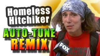 Homeless Hitchhiker - #SMASH AUTOTUNE REMIX - WTFBrahh