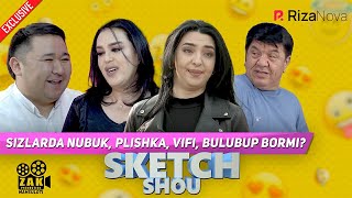 Sketch SHOW - Sizlarda nubuk, plishka, vifi, bulubup bormi?