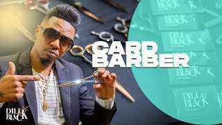 Dill Black-Card Barber