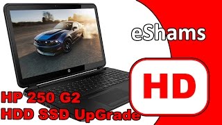 HP 250 G2 HDD SSD UpGrade