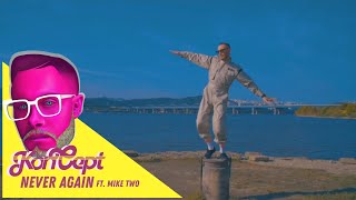 Koncept - Never Again ft. Mike Two (Official Video)