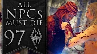 Skyrim: All NPCs Must Die #97 - Don't Miss, Just Get The Dist