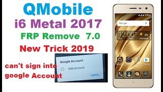 Qmobile i6 metal 2017 FRP bypass Without PC New trick 2019