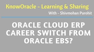 Oracle Cloud ERP career switch from Oracle EBS?