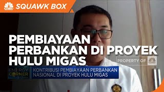 Target 1 Juta BPH, Daya Tarik Pembiayaan Perbankan di Proyek Hulu Migas