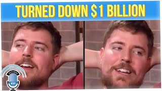 Mr. Beast Turned Down a $1B Offer to Buy His Brand