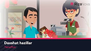 Tanaffus - Daxshat hazillar