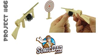 The Sonic Micro Tommy Rubber Band Gun: Project #66