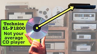 How CD players got boring & why the Technics SL-P1200 is one of the exceptions