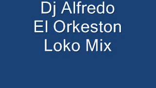 El Orkeston Loko Mix