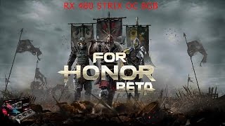 For Honor - Beta [Pc] | Ultra Extreme - RX 480 Strix OC 8GB | FX 8320e