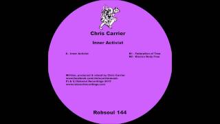 Chris Carrier - Inner Activist - Electro Body Free (Robsoul)