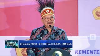 Kesiapan Papua Sambut Era Hilirisasi Tambang