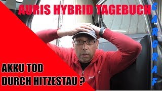 Akku Tod durch Hitzestau? - Auris Hybrid Tagebuch 49800 km