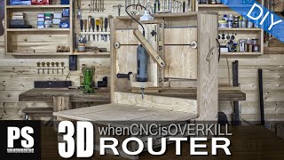 3D Router, when a CNC machine is overkill.