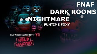 FNAF VR Help Wanted (HORROR GAME) Walkthrough Dark Rooms Funtime Foxy Nightmare Mode No Commentary