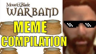 Eison's Mount & Blade Warband Meme Compilation