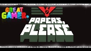 Летсплей #3 к игре Papers, Please: Тотальный досмотр.
