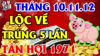 Tử Vi 3 Tháng Tới Tuổi Tân Hợi 1971, LỘC VỀ Trúng Số 5 LẦN, TIỀN VỀ Tới Tấp, Trả Sạch Nợ, GIÀU TO
