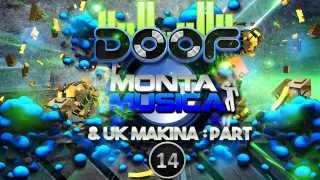 Doof - Monta Musica & UK Makina Mix - Part 14 - 2015