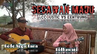 SECAWAN MADU | Ridhawati Feat Redo Yoga Tama | Accoustic Vs Kentrung