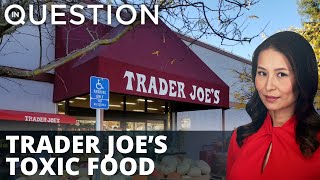 Trader Joe’s meals contain lead that could inhibit reproductive health