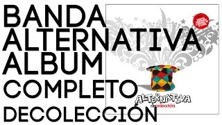 Banda Alternativa - DeColección | ÁLBUM COMPLETO |