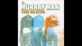 Murray Man - Health & Strength (True Believer)