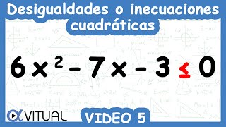 Desigualdades o inecuaciones cuadráticas ejemplo 5