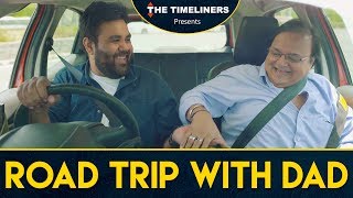 Road Trip With Dad | The Timeliners