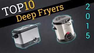 Top 10 Deep Fryers 2015 | Compare The Best Deep Fryers