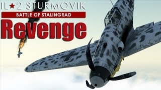 Revenge! Multiplayer Highlight - IL-2 BATTLE OF STALINGRAD -