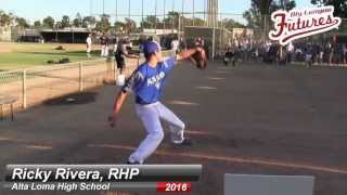 RICKY RIVERA PROSPECT VIDEO, RHP, ALTA LOMA HIGH SCHOOL CLASS OF 2016