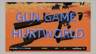 Hurtworld V2 - GUN GAME in Hurtworld?!?!?!