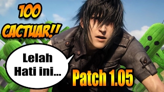 Final Fantasy 15 - DISERANG 100 CACTUAR !!! :O (Update 1.05 PS4 Pro 60 fps)