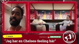 Eurotalk Weekend: "Jag har en Chelsea-feeling här"
