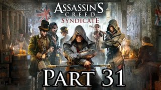 Assassin's Creed Syndicate - Driving the Maharaja [Part 31]