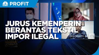 Gandeng Aparat, Jurus Kemenperin Berantas Tekstil Impor Ilegal