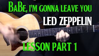 how to play "Babe, I'm Gonna Leave You" on guitar by Led Zeppelin - acoustic guitar lesson part 1