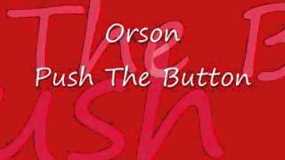 Orson - Push The Button (Sugababes Cover)