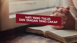Renungan Malam dan Doa | Hati yang Tulus dan Tangan yang Cakap