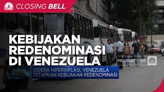 Didera Hiperinflasi, Venezuela Tetapkan Kebijakan Redenominasi