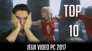 LE TOP 10 DES MEILLEURS JEUX PC 2017