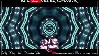 NONSTOP BAY PHÒNG CẦN PHA TỎI ỚT - VÒNG XOÁY KẸO KE NONSTOP VINAHOUSE 2023 CỰC MẠNH