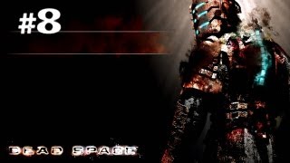 Dead Space. Серия 8 [Регенерируй. Регенерируй полностью!]