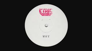 L'Tric - Why