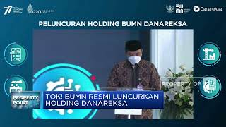 Tok! BUMN Resmi Luncurkan Holding Danareksa