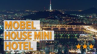 Mobel House Mini Hotel hotel review | Hotels in Gyeongju | Korean Hotels
