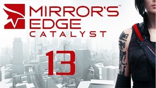 Mirror's Edge Catalyst - Прохождение игры на русском [#13]