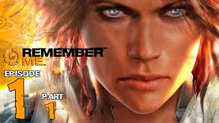 Remember Me [PC] 100% walkthrough Episode 1 part 1